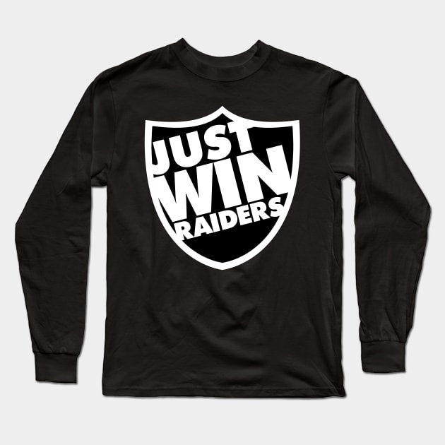 Just Win Raiders Shield (Just Win Baby) Long Sleeve T-Shirt by MAG